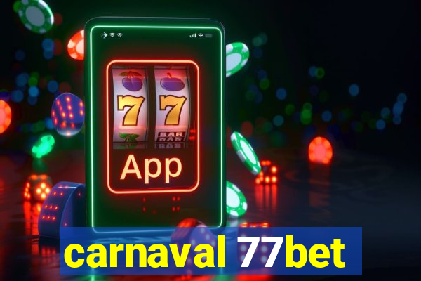 carnaval 77bet